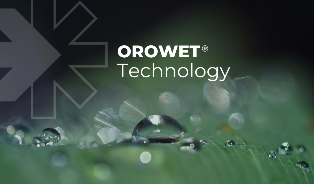 OROWET Technology